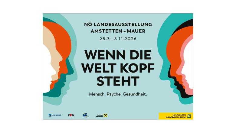 NÖ Landesausstellung 2026, © / Plakat der NÖ Landesausstellung 2026 mit bunten Profilen und dem Titel 'Wenn die Welt Kopf steht'.